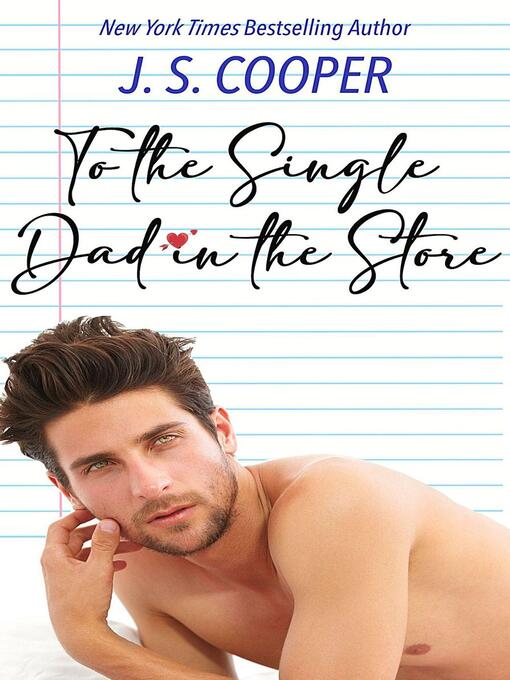 Title details for To the Single Dad in the Store by J. S. Cooper - Available